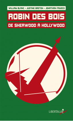 Robin des Bois, de Sherwood à Hollywood