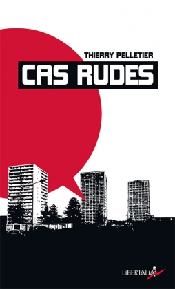 Cas rudes