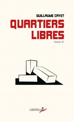 Quartiers libres. Volume 2