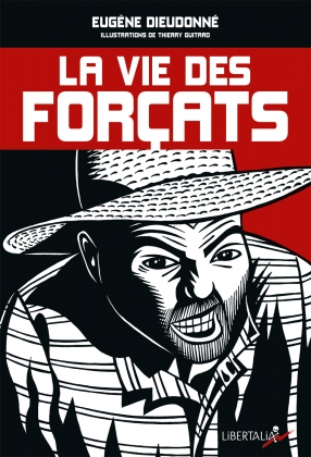 La Vie des forçats