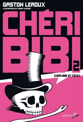 Chéri-Bibi : Chéri-Bibi et Cécily